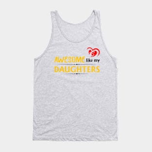 Awesome like my daughters #5 Tank Top